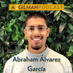 Hydroponics to the People; Food for the Future with Abraham Àlvarez García - Gilman Podcast