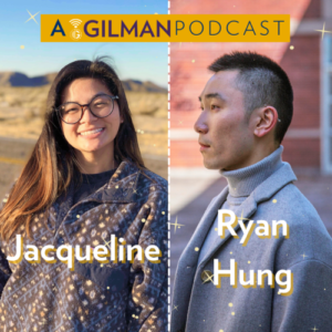 Living as a Spokesperson for Your Country and Your Culture with Jacqueline and Ryan Hung - Gilman Podcast